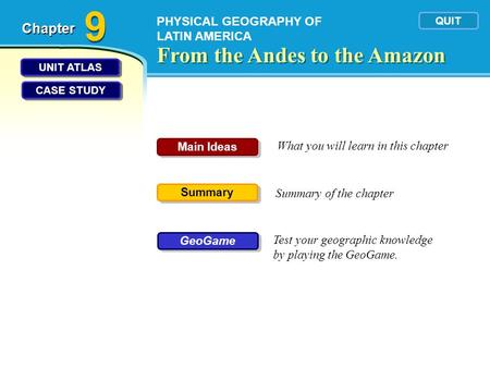 9 From the Andes to the Amazon Chapter PHYSICAL GEOGRAPHY OF
