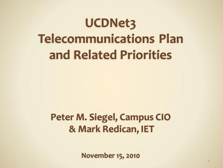 1. 1. Overview: Telecommunications Project  Planning and implementation (2007-today) 2. Discussion: Proposal to Improve Infrastructure  Upgrade horizontal.