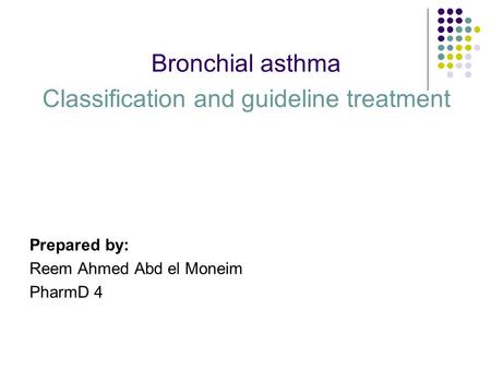 Classification and guideline treatment