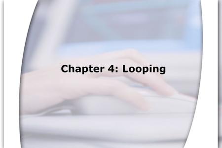 Chapter 4: Looping. Resource: Starting Out with C++, Third Edition, Tony Gaddis 5.1 The Increment and Decrement Operators ++ and -- are operators that.