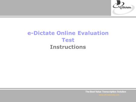 e-Dictate Online Evaluation