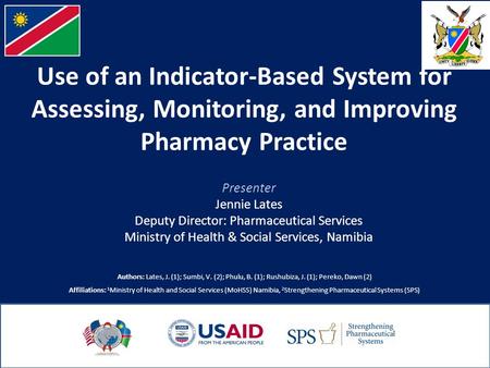 Use of an Indicator-Based System for Assessing, Monitoring, and Improving Pharmacy Practice Authors: Lates, J. (1); Sumbi, V. (2); Phulu, B. (1); Rushubiza,