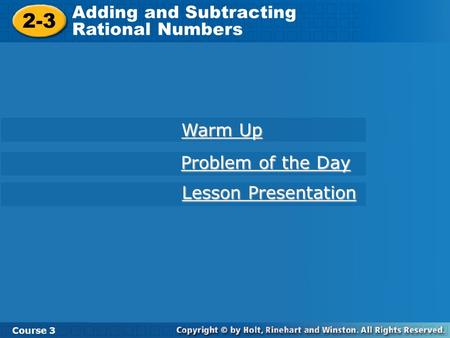 2-3 Adding and Subtracting Rational Numbers Warm Up Problem of the Day