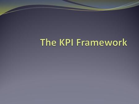 The KPI Framework.