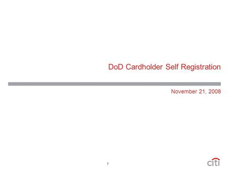 1 DoD Cardholder Self Registration November 21, 2008.