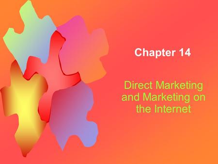 Direct Marketing and Marketing on the Internet