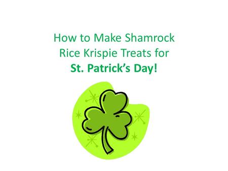 How to Make Shamrock Rice Krispie Treats for St. Patrick’s Day!