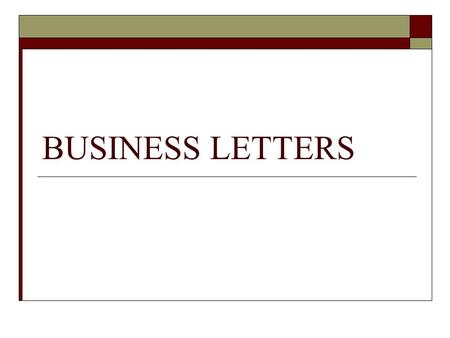 BUSINESS LETTERS.