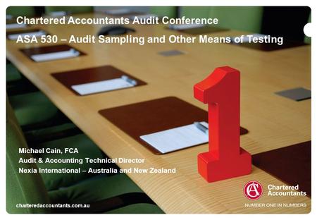 Charteredaccountants.com.au/training Fundamentals of Auditing in 2007 Chartered Accountants Audit Conference ASA 530 – Audit Sampling and Other Means of.