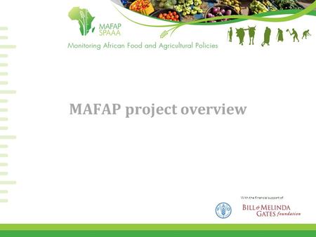 With the financial support of MAFAP project overview.