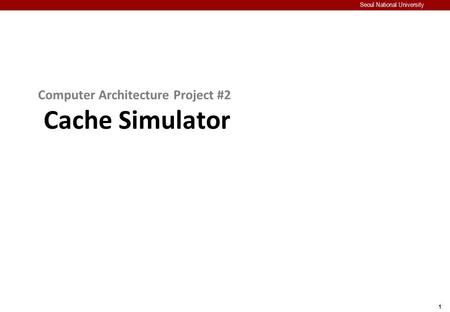 Computer Architecture Project #2 Cache Simulator