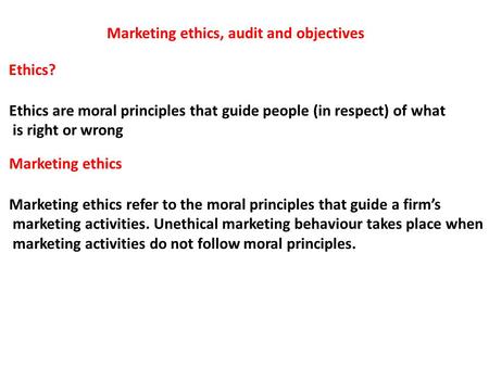 Marketing ethics, audit and objectives