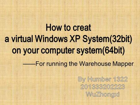 ——For running the Warehouse Mapper.. Download a VMware Workstation software. Website Link:  detail/13808.html?qq- pf-to=pcqq.c2c.