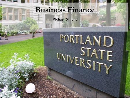 Business Finance Michael Dimond. Michael Dimond School of Business Administration Module H: Forecasting for Financial Management Financial planning process.