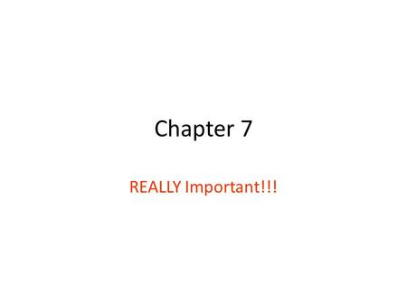 Chapter 7 REALLY Important!!!. 7.1 – Ionic Compounds: Ions for s and p block elements: