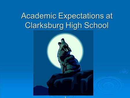 Academic Expectations at Clarksburg High School