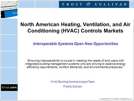 North American Heating, Ventilation, and Air Conditioning (HVAC) Controls Markets Interoperable Systems Open New Opportunities “Ensuring interoperability.