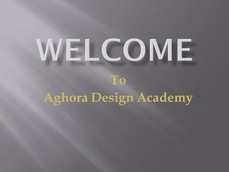 To Aghora Design Academy. Aghora Design Academy is a training Institute run by Aghora Infrastructure Pvt. Ltd is a engineering service provider in the.