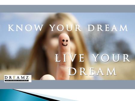 Dreamz is a People Development Company passionate about bringing out and honing the Leadership abilities in people by causing them to bring forth their.