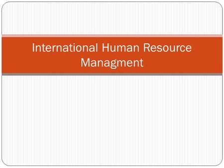 International Human Resource Managment