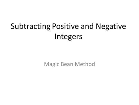 Subtracting Positive and Negative Integers