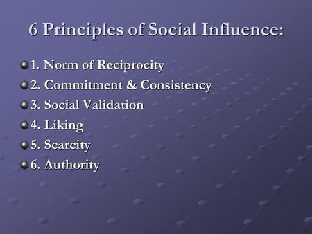 6 Principles of Social Influence: