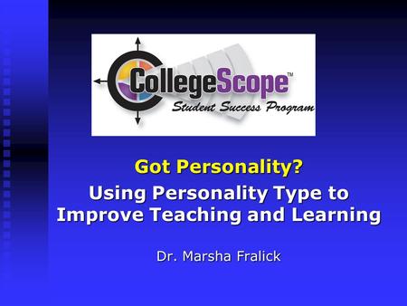 Using Personality Type to Improve Teaching and Learning