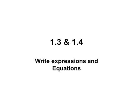 Write expressions and Equations