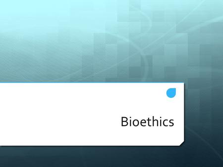 Bioethics. What is Bioethics?  Ethics is a field of study that looks at the moral basis of human behavior  Why do we act as we do?  Ethics attempts.