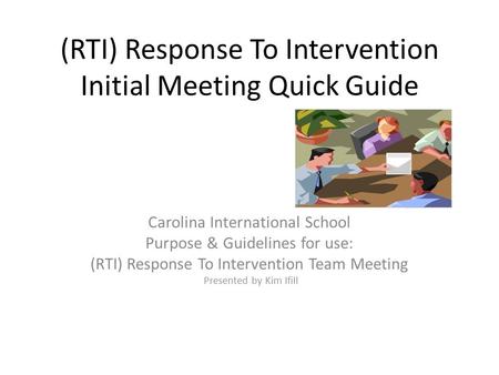 (RTI) Response To Intervention Initial Meeting Quick Guide