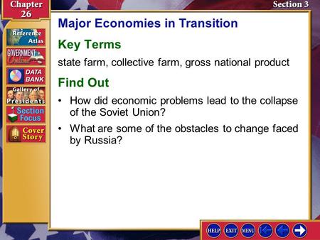 Section 3 Introduction-1 Major Economies in Transition Key Terms state farm, collective farm, gross national product Find Out What are some of the obstacles.