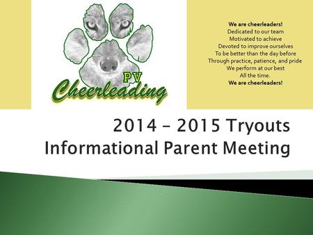 2014 – 2015 Tryouts Informational Parent Meeting