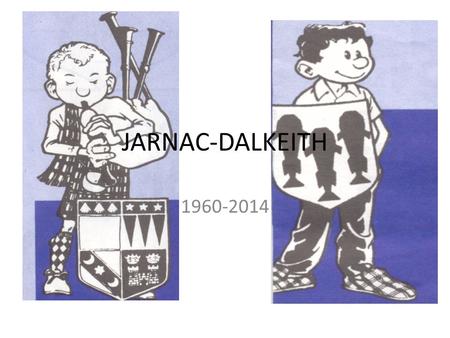 JARNAC-DALKEITH 1960-2014. Twin Towns of Jarnac.