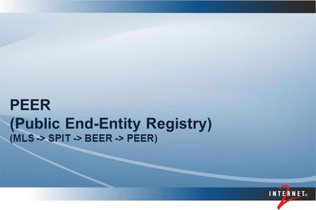 PEER (Public End-Entity Registry) (MLS -> SPIT -> BEER -> PEER)