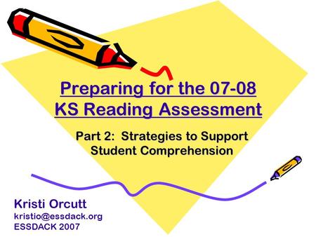 Preparing for the KS Reading Assessment