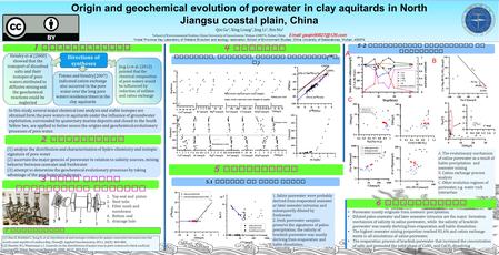 Origin and geochemical evolution of porewater in clay aquitards in North Jiangsu coastal plain, China Qin Ge 1, Xing Liang 2, Jing Li 1, Bin Ma 1 1 School.