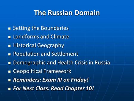 The Russian Domain Setting the Boundaries Landforms and Climate