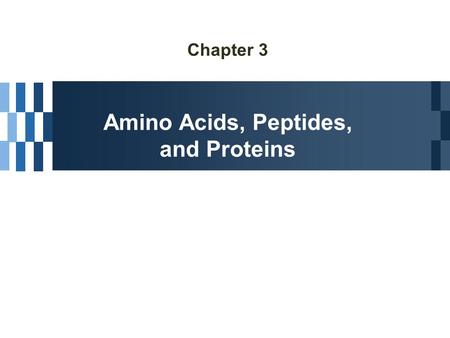 Chapter 3 Amino Acids, Peptides, and Proteins. DNARNAProtein Posttranslationally modified proteins Protein-ligand interactions Biological phenomena TranscriptionTranslation.