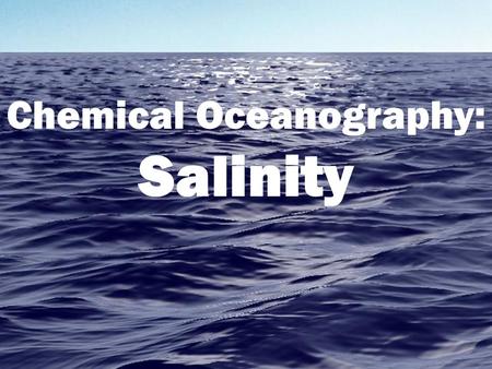 Chemical Oceanography: