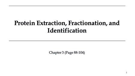 Protein Extraction, Fractionation, and Identification
