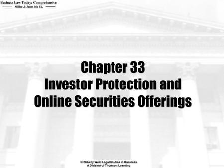Chapter 33 Investor Protection and Online Securities Offerings.