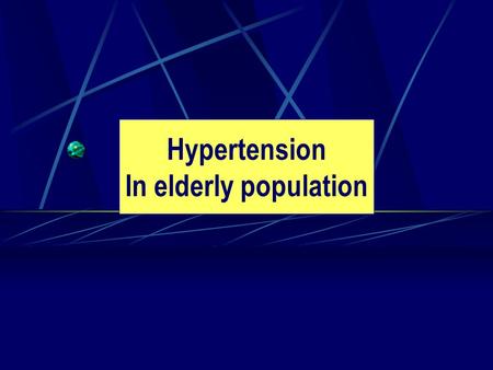 Hypertension In elderly population. JNC VII BP Classification SBP mmHgDBP mmHg Normal
