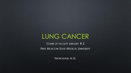 WHAT ARE THE RISK FACTORS FOR LUNG CANCER? SMOKING.