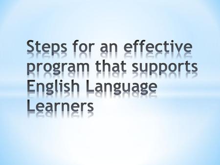 The initial step in the implementation and administration of the ESL program is the establishment of an ESL Review Team (ESLRT) that is responsible for.