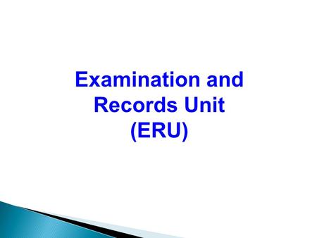 Examination and Records Unit