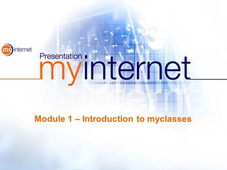 Module 1 – Introduction to myclasses. 2 myclasses is a Virtual Learning Environment (VLE) which enables teachers to - find - assemble - schedule - use.