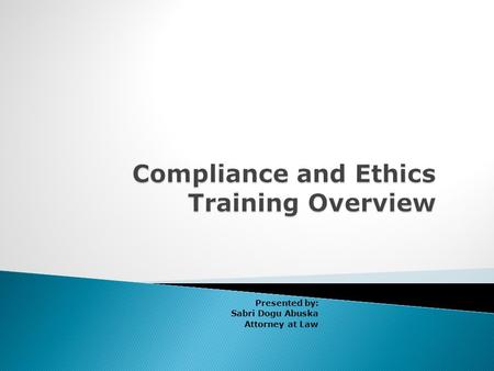 Compliance and Ethics Training Overview