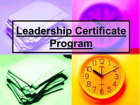 Leadership Certificate Program. About the Program… The leadership certificate is based on four assumptions: The University of Wisconsin-Madison is committed.