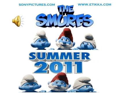 The Smurfs is a 2011 American 3D family film based on The Smurfs comic book series created by Peyo and the 1980s animated TV series it spawned. It was.