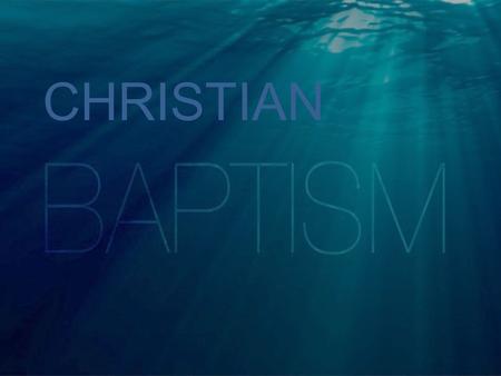 CHRISTIAN. Are Born Arrive at a Destination Graduate Get Married Are Saved There is a Moment When We: